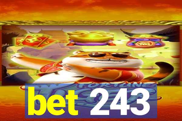 bet 243